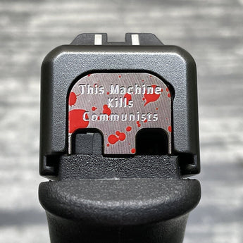 This Machine Kills Communists Slide Back Plate Glock Slide Back Plate MilSpin