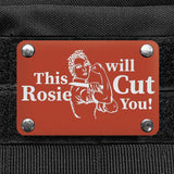Milspin This Rosie Will Cut You Metal Morale Patch Morale Patch MilSpin 
